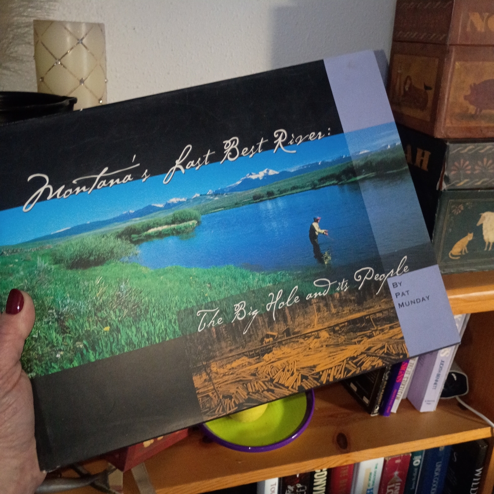 Montana's Last Best River A Collectors Book by Pat Munday - Black and Blue Cover